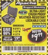 Harbor Freight Coupon APACHE 1800 WEATHERPROOF PROTECTIVE CASE, SMALL, BLACK Lot No. 64550 Expired: 6/9/18 - $9.99