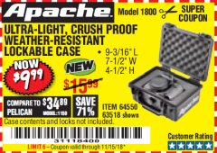 Harbor Freight Coupon APACHE 1800 WEATHERPROOF PROTECTIVE CASE, SMALL, BLACK Lot No. 64550 Expired: 11/15/18 - $9.99