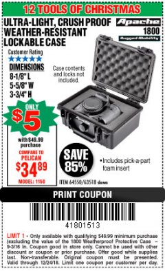 Harbor Freight Coupon APACHE 1800 WEATHERPROOF PROTECTIVE CASE, SMALL, BLACK Lot No. 64550 Expired: 12/24/18 - $5