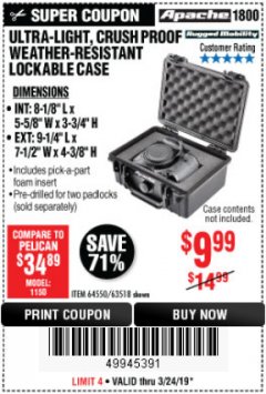 Harbor Freight Coupon APACHE 1800 WEATHERPROOF PROTECTIVE CASE, SMALL, BLACK Lot No. 64550 Expired: 3/24/19 - $9.99