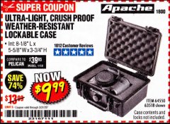 Harbor Freight Coupon APACHE 1800 WEATHERPROOF PROTECTIVE CASE, SMALL, BLACK Lot No. 64550 Expired: 3/31/20 - $9.99