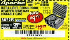 Harbor Freight Coupon APACHE 1800 WEATHERPROOF PROTECTIVE CASE, SMALL, BLACK Lot No. 64550 Expired: 6/30/20 - $9.99
