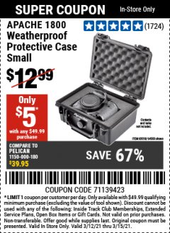 Harbor Freight Coupon APACHE 1800 WEATHERPROOF PROTECTIVE CASE, SMALL, BLACK Lot No. 64550 Expired: 3/15/21 - $5