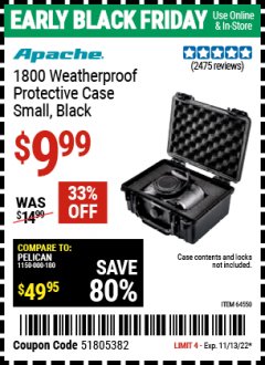 Harbor Freight Coupon APACHE 1800 WEATHERPROOF PROTECTIVE CASE, SMALL, BLACK Lot No. 64550 Expired: 11/13/22 - $9.99