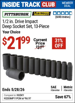 Harbor Freight Coupon PITTSBURGH 1/2 IN. DRIVE IMPACT DEEP SOCKET SET, 13-PIECE Lot No. 61902/61903 Valid: 12/31/69 - 5/28/26 - $21.99