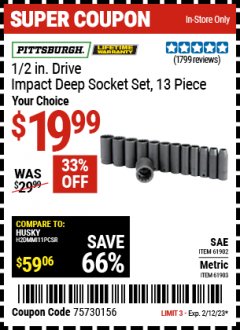 Harbor Freight Coupon PITTSBURGH 1/2 IN. DRIVE IMPACT DEEP SOCKET SET, 13-PIECE Lot No. 61902/61903 Expired: 2/12/23 - $19.99