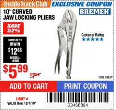 Harbor Freight ITC Coupon BREMEN 10 IN. CURVED JAW LOCKING PLIERS Lot No. 63869 Expired: 10/1/19 - $5.99