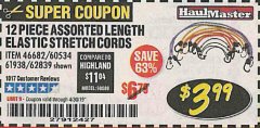 Harbor Freight Coupon HAUL-MASTER ASSORTED LENGTH ELASTIC STRETCH CORDS, 12-PIECE Lot No. 56890/60534 Expired: 4/30/19 - $3.99