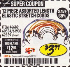 Harbor Freight Coupon HAUL-MASTER ASSORTED LENGTH ELASTIC STRETCH CORDS, 12-PIECE Lot No. 56890/60534 Expired: 6/30/19 - $3.99