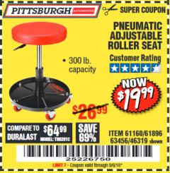 Harbor Freight Coupon PITTSBURGH PNEUMATIC ROLLER SEAT Lot No. 46319 Expired: 8/6/18 - $19.99