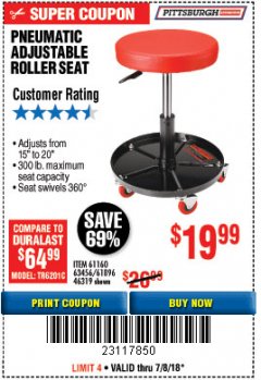 Harbor Freight Coupon PITTSBURGH PNEUMATIC ROLLER SEAT Lot No. 46319 Expired: 7/8/18 - $19.99