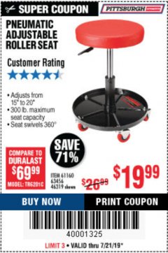 Harbor Freight Coupon PITTSBURGH PNEUMATIC ROLLER SEAT Lot No. 46319 Expired: 7/21/19 - $19.99