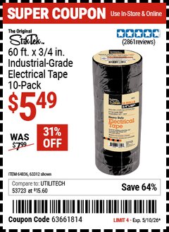 Harbor Freight Coupon STIKTEK 60 FT. X 3/4 IN. INDUSTRIAL-GRADE ELECTRICAL TAPE, 10-PACK Lot No. 63312/64836 Expired: 5/10/26 - $5.49