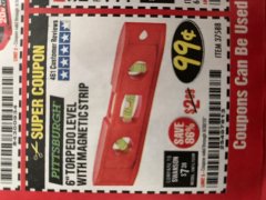 Harbor Freight Coupon PITTSBURGH 6 IN. TORPEDO LEVEL WITH MAGNETIC STRIP Lot No. 37588 Expired: 9/30/19 - $0.99