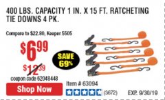 Harbor Freight Coupon HAUL-MASTER 400 LB. CAPACITY, 1 IN. X 15 FT. RATCHETING TIE-DOWNS, 4-PACK Lot No. 63094 Expired: 9/30/19 - $6.99