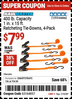 Harbor Freight Coupon HAUL-MASTER 400 LB. CAPACITY, 1 IN. X 15 FT. RATCHETING TIE-DOWNS, 4-PACK Lot No. 63094 Expired: 7/19/26 - $7.99
