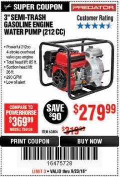 Harbor Freight Coupon PREDATOR 3 IN., 212CC GASOLINE ENGINE SEMI-TRASH WATER PUMP - 290 GPM Lot No. 63406/56162 Expired: 9/23/18 - $279.99