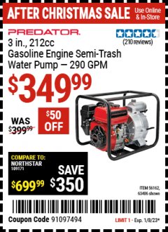 Harbor Freight Coupon PREDATOR 3 IN., 212CC GASOLINE ENGINE SEMI-TRASH WATER PUMP - 290 GPM Lot No. 63406/56162 Expired: 1/8/23 - $349.99