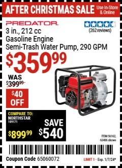 Harbor Freight Coupon PREDATOR 3 IN., 212CC GASOLINE ENGINE SEMI-TRASH WATER PUMP - 290 GPM Lot No. 63406/56162 Expired: 1/7/24 - $359.99