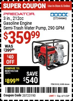 Harbor Freight Coupon PREDATOR 3 IN., 212CC GASOLINE ENGINE SEMI-TRASH WATER PUMP - 290 GPM Lot No. 63406/56162 Expired: 4/11/24 - $359.99