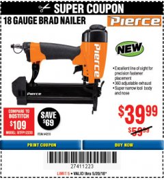 Harbor Freight Coupon PIERCE 18 GAUGE PROFESSIONAL HARDWOOD BRAD NAILER Lot No. 64255 Expired: 5/20/18 - $39.99