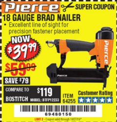 Harbor Freight Coupon PIERCE 18 GAUGE PROFESSIONAL HARDWOOD BRAD NAILER Lot No. 64255 Expired: 10/27/19 - $39.99