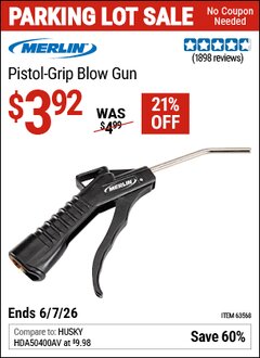 Harbor Freight Coupon MERLIN PISTOL-GRIP BLOW GUN Lot No. 63568 Expired: 6/7/26 - $3.92