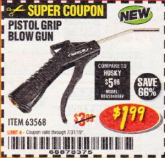 Harbor Freight Coupon MERLIN PISTOL-GRIP BLOW GUN Lot No. 63568 Expired: 7/31/19 - $1.99