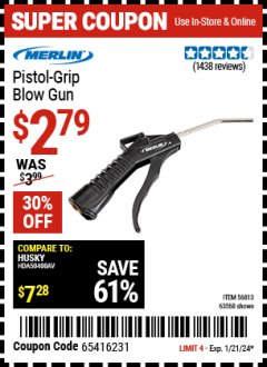 Harbor Freight Coupon MERLIN PISTOL-GRIP BLOW GUN Lot No. 63568 Expired: 1/21/24 - $2.79