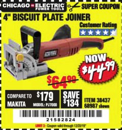 Harbor Freight Coupon CHICAGO ELECTRIC POWER TOOLS 4 IN. BISCUIT PLATE JOINER Lot No. 68987 Expired: 12/20/19 - $44.99