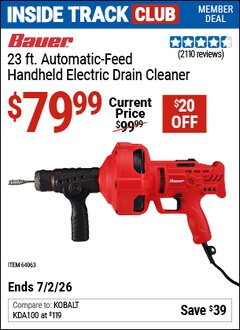 Harbor Freight ITC Coupon BAUER 23 FT. AUTOMATIC-FEED HANDHELD ELECTRIC DRAIN CLEANER Lot No. 64063 Dates Valid: 12/31/69 - 7/2/26 - $79.99