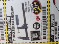 Harbor Freight Coupon PITTSBURGH 6 IN. QUICK-RELEASE BAR CLAMP Lot No. 96210 Expired: 10/31/18 - $2.49