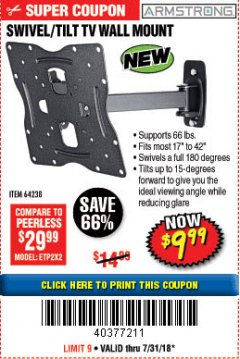 Harbor Freight Coupon ARMSTRONG 17 IN. TO 42 IN. SWIVEL/TILT TV WALL MOUNT Lot No. 64238 Expired: 7/31/18 - $9.99