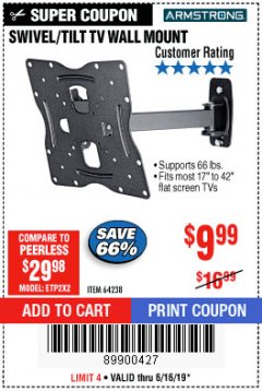 Harbor Freight Coupon ARMSTRONG 17 IN. TO 42 IN. SWIVEL/TILT TV WALL MOUNT Lot No. 64238 Expired: 6/16/19 - $9.99