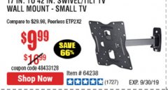 Harbor Freight Coupon ARMSTRONG 17 IN. TO 42 IN. SWIVEL/TILT TV WALL MOUNT Lot No. 64238 Expired: 9/30/19 - $9.99