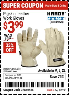 Harbor Freight Coupon HARDY PIGSKIN LEATHER WORK GLOVES Lot No. 64172/64173/57387/64174/57386 Expired: 2/2/25 - $3.99