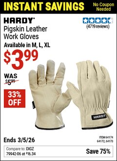 Harbor Freight Coupon HARDY PIGSKIN LEATHER WORK GLOVES Lot No. 64172/64173/57387/64174/57386 Expired: 3/5/26 - $3.99