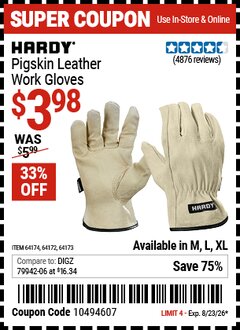 Harbor Freight Coupon HARDY PIGSKIN LEATHER WORK GLOVES Lot No. 64172/64173/57387/64174/57386 Expired: 8/23/26 - $3.98