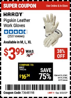 Harbor Freight Coupon HARDY PIGSKIN LEATHER WORK GLOVES Lot No. 64172/64173/57387/64174/57386 Expired: 5/22/22 - $3.99