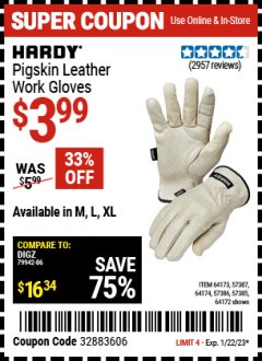 Harbor Freight Coupon HARDY PIGSKIN LEATHER WORK GLOVES Lot No. 64172/64173/57387/64174/57386 Expired: 1/23/23 - $3.99
