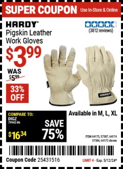 Harbor Freight Coupon HARDY PIGSKIN LEATHER WORK GLOVES Lot No. 64172/64173/57387/64174/57386 Expired: 5/12/24 - $3.99