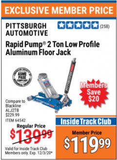 Harbor Freight ITC Coupon PITTSBURGH 2 TON LOW-PROFILE ALUMINUM RACING FLOOR JACK WITH RAPID PUMP Lot No. 64542 Expired: 12/3/20 - $119.99