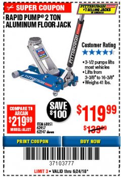 Harbor Freight Coupon PITTSBURGH 2 TON LOW-PROFILE ALUMINUM RACING FLOOR JACK WITH RAPID PUMP Lot No. 64542 Expired: 6/24/18 - $119.99