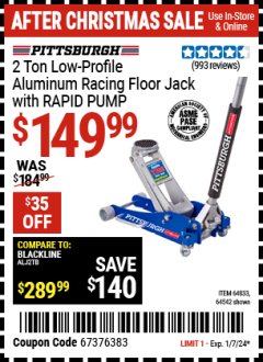 Harbor Freight Coupon PITTSBURGH 2 TON LOW-PROFILE ALUMINUM RACING FLOOR JACK WITH RAPID PUMP Lot No. 64542 Expired: 1/7/24 - $149.99