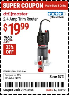 Harbor Freight Coupon DRILL MASTER 2.4 AMP TRIM ROUTER Lot No. 62659/44914/61626/64314 EXPIRES: 1/19/26 - $19.99