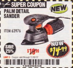 Harbor Freight Coupon WARRIOR 1.1 AMP CORNER/DETAIL SANDER Lot No. 63976 Expired: 11/30/18 - $14.99