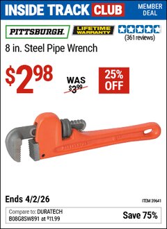 Harbor Freight ITC Coupon PITTSBURGH 8 IN. STEEL PIPE WRENCH Lot No. 39641 Dates Valid: 12/31/69 - 4/2/26 - $2.98