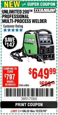 Harbor Freight Coupon TITANIUM UNLIMITED 200 PROFESSIONAL MULTIPROCESS WELDER WITH 120/240V INPUT Lot No. 57862/64806 Expired: 12/23/18 - $649.99