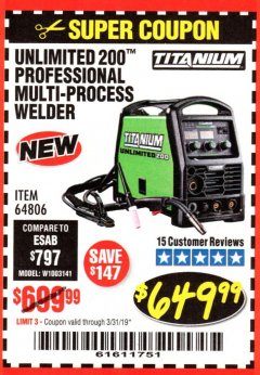 Harbor Freight Coupon TITANIUM UNLIMITED 200 PROFESSIONAL MULTIPROCESS WELDER WITH 120/240V INPUT Lot No. 57862/64806 Expired: 3/31/19 - $649.99