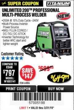 Harbor Freight Coupon TITANIUM UNLIMITED 200 PROFESSIONAL MULTIPROCESS WELDER WITH 120/240V INPUT Lot No. 57862/64806 Expired: 3/31/19 - $649.99